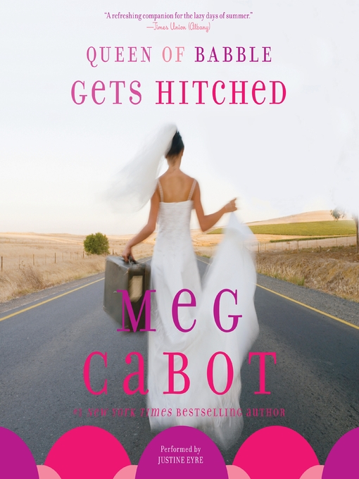 Title details for Queen of Babble Gets Hitched by Meg Cabot - Available